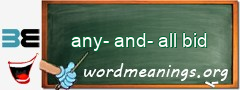 WordMeaning blackboard for any-and-all bid